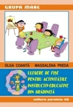 CULEGERE DE FI?E PENTRU ACTIVIT?TILE INSTRUCTIV-EDUCATIVE DIN GR?DINIT?. GRUPA MARE / PREG?TITOARE 1