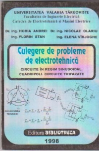 Culegere de probleme de electrotehnica. Circuite in regim sinusoidal. Cuadripoli. Circuite trifazate