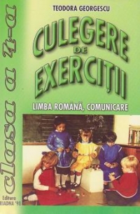 Culegere de exercitii - limba romana, comunicare - clasa a IV-a