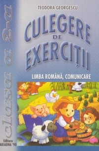 Culegere de exercitii - limba romana, comunicare - clasa a II-a