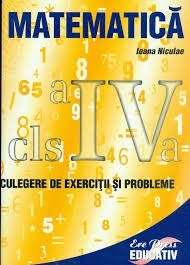 Culegere de exercitii si probleme de matematica pentru clasa a IV-a