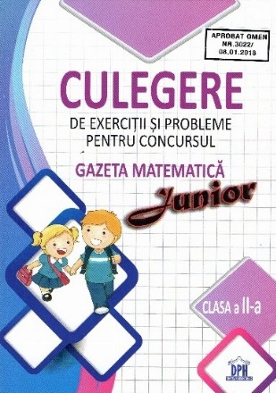 Culegere de exercitii si probleme pentru concursul Gazeta Matematica Junior - Clasa a II-a