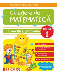 Culegere de matematica pentru clasa I. Exercitii si probleme