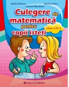 Culegere de matematica pentru copii isteti clasa a IV-a