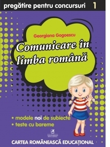 Culegere pregatire pentru concursuri. Comunicare in limba romana pentru clasa I