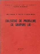 Culegere probleme grupuri LIE