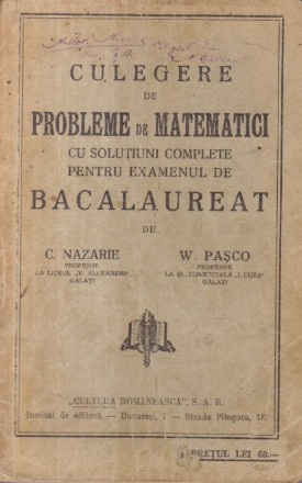 Culegere de Probleme de Matematici cu Solutiuni Complete Pentru Examenul de Bacalaureat (Nazare, Pasco)