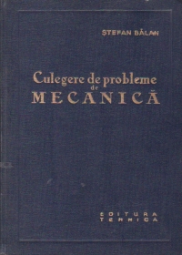 Culegere de probleme de mecanica