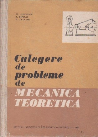 Culegere de probleme de mecanica teoretica