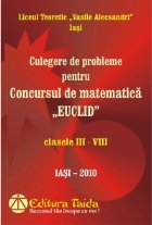 Culegere de probleme pentru Concursul de matematica EUCLID, clasele III - VIII