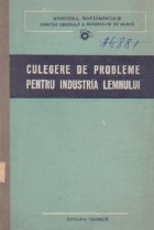 Culegere de probleme pentru industria lemnului