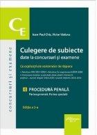 Culegere de subiecte date la concursuri si examene. 4. Procedura penala. Partea generala. Partea speciala. Edi