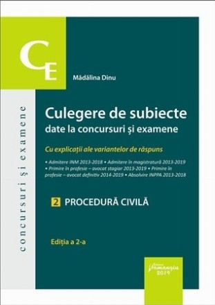 Culegere de subiecte date la concursuri si examene. 2 Procedura civila. Cu explicatii ale variantelor de raspuns. Editia a II-a