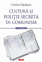 Cultură şi poliție secretă în comunism