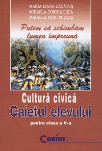 CULTURA CIVICA. Caietul elevului clasa a V-a