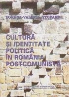 Cultura identitate politica în Romania