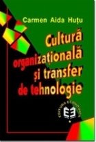 Cultura organizationala si transfer de tehnologie