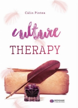 Culture Therapy / Terapia prin Cultura (editie bilingva Romana - Engleza)