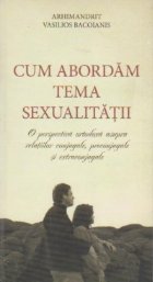 Cum abordam tema sexualitatii perspectiva