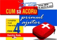 Cum sa acord primul ajutor, clasa a IV-a