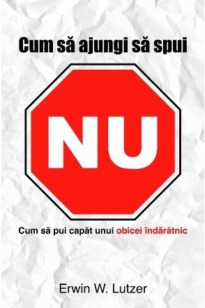 Cum sa ajungi sa spui NU. Cum sa pui capat unui obicei indaratnic