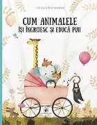 Cum animalele isi ingrijesc educa