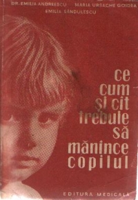 Ce, cum si cit trebuie sa manince copilul, editia a II-a