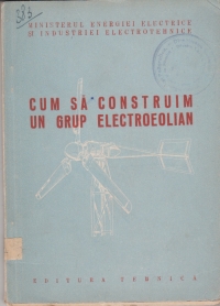 Cum sa construim un grup electroeolian