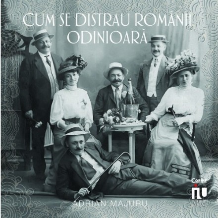 Cum se distrau românii odinioară