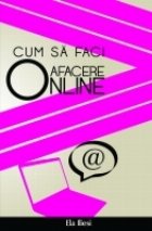 Cum sa faci o afacere online