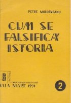 Cum falsifica istoria