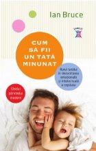 Cum sa fii un tata minunat