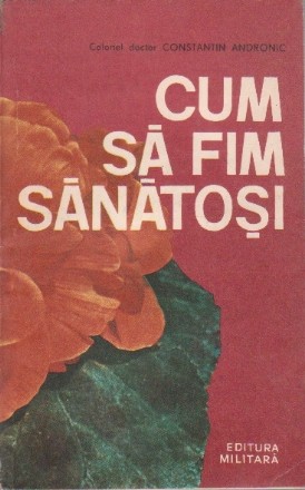 Cum sa fim sanatosi