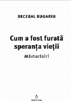 Cum fost furată speranţa vieţii