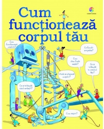 Cum funcționează corpul tău