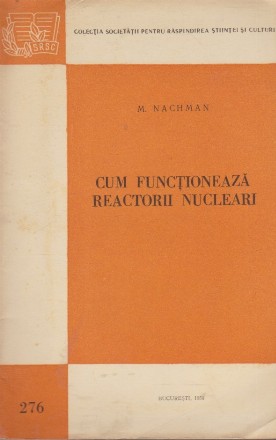 Cum Functioneaza Reactorii Nucleari