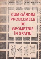 Cum gandim probemele geometrie spatiu