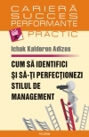 Cum sa identifici si sa-ti perfectionezi stilul de management