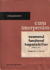 Cum interpretam examenul functional hepatobiliar, Editia a II-a