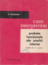 Cum interpretam probele functionale ale urechii interne