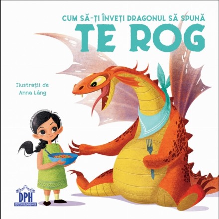 Cum sa-ti inveti dragonul sa spuna Te rog