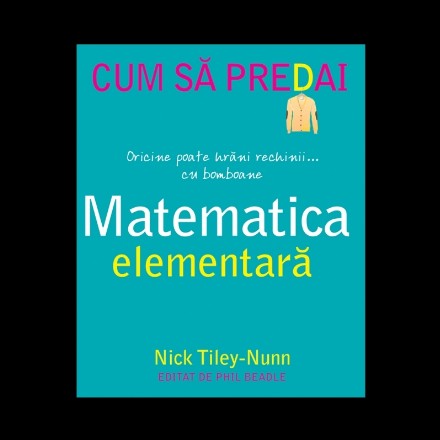 Cum sa predai matematica elementara