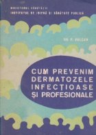 Cum prevenim dermatozele infectioase profesionale