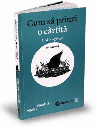 Cum sa prinzi o cartita si sa te regasesti in natura