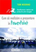 CUM REALIZAM PREZENTARE POWERPOINT