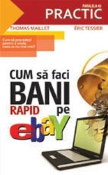 CUM SĂ FACI BANI RAPID PE EBAY