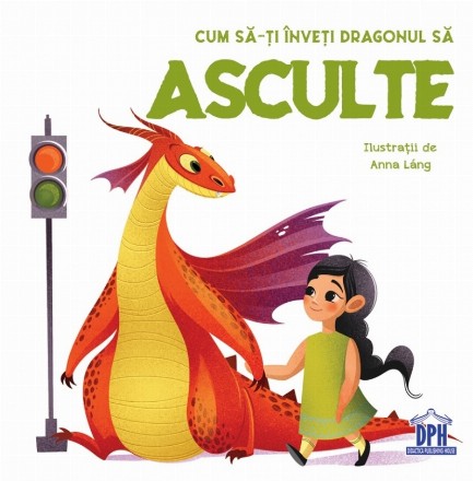 Cum să-ţi înveţi dragonul să asculte