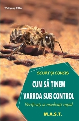 Cum să ţinem varroa sub control : scurt şi concis