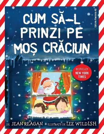 Cum să-l prinzi pe Moş Crăciun