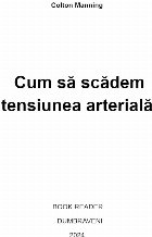 Cum să scădem tensiunea arterială